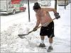 Is everybody ready for the BIG BLIZZZZARD??-toplessguy.jpg