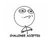 Most recent purchase thread. Pictures required-challenge_accepted.jpg